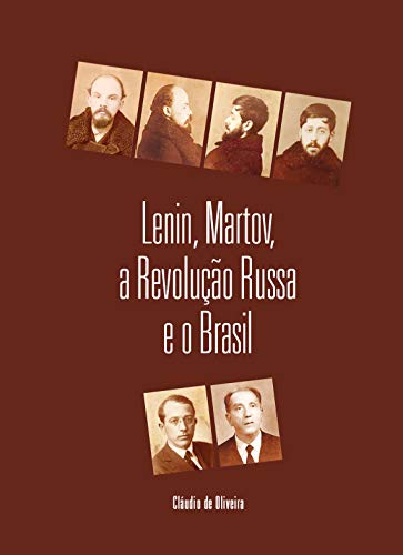 Capa do livro: Lenin, Martov, a Revolução Russa e o Brasil - Ler Online pdf