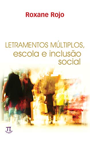 Capa do livro: Letramentos múltiplos, escola e inclusão social (Estratégias de ensino Livro 13) - Ler Online pdf