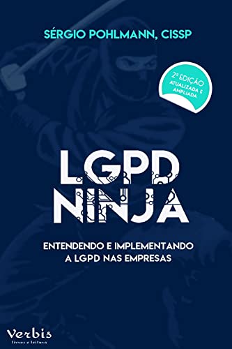 Livro PDF: LGPD Ninja 2ª edição: Entendendo e implantando a LGPD nas empresas