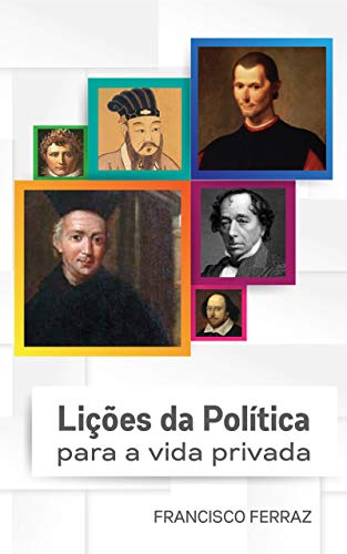 Capa do livro: Lições de Sabedoria Política para a Vida Privada - Ler Online pdf