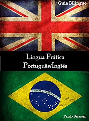 Livro PDF Língua Prática: Português / Inglês: guia bilíngue