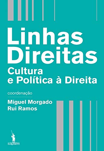 Capa do livro: Linhas Direitas – Cultura e Política à Direita - Ler Online pdf