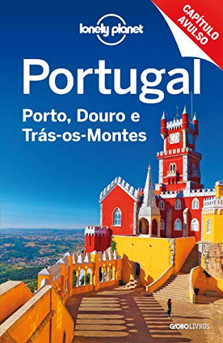 Livro PDF Lonely Planet Portugal: Porto, Douro e Trás-os-montes