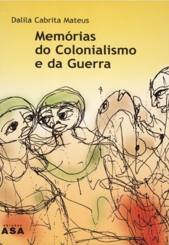 Capa do livro: Memórias do Colonialismo e da Guerra - Ler Online pdf