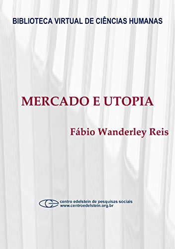 Livro PDF Mercado e utopia
