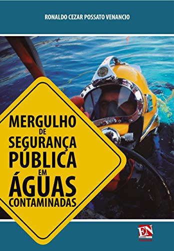 Capa do livro: Mergulho de Segurança Pública em Águas Contaminadas - Ler Online pdf