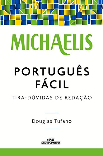 Livro PDF: Michaelis Português Fácil: Tira-dúvidas de Redação
