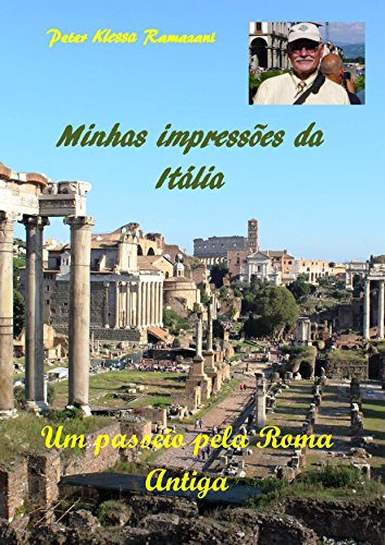 Capa do livro: Minhas impressões da Itália: Um passeio pela Roma Antiga - Ler Online pdf