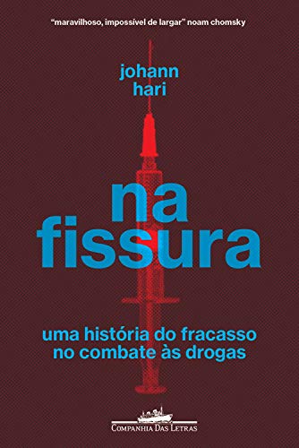 Capa do livro: Na fissura: Uma história do fracasso no combate às drogas - Ler Online pdf