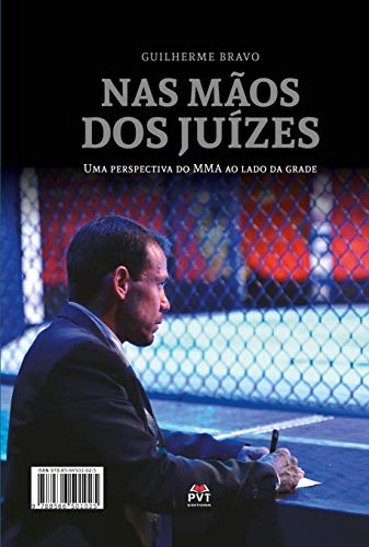 Capa do livro: Nas mãos dos juízes: Uma perspectiva do MMA ao lado da grade - Ler Online pdf