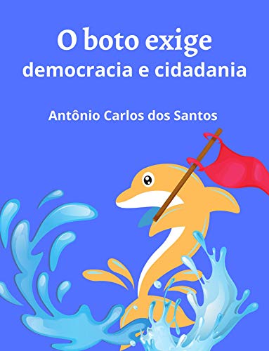 Livro PDF O boto exige democracia e cidadania (Coleção Mundo Contemporâneo Livro 5)