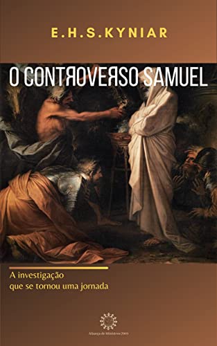 Livro PDF: O Controverso Samuel: A investigação que se tornou uma jornada
