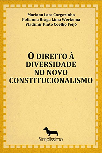 Capa do livro: O direito à diversidade no novo constitucionalismo - Ler Online pdf