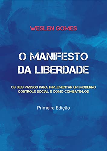Capa do livro: O Manifesto da Liberdade: Os seis meios de controle social e como combatê-los. - Ler Online pdf
