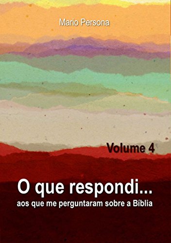 Capa do livro: O Que Respondi… (volume 4) - Ler Online pdf