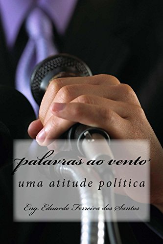 Capa do livro: palavras ao vento vol 2: uma atitude politica (o vento e as palavras) - Ler Online pdf