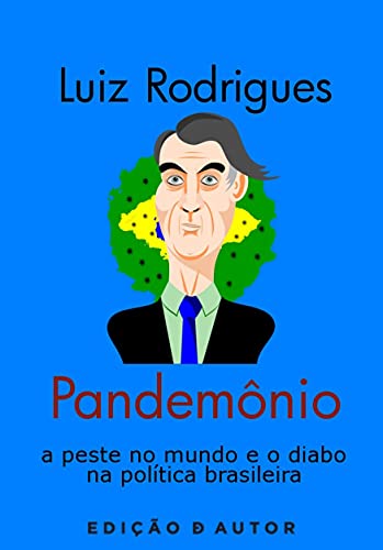 Capa do livro: Pandemônio: A peste no mundo e o diabo na política brasileira - Ler Online pdf