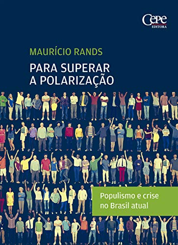 Capa do livro: Para superar a polarização: Populismo e crise no Brasil atual - Ler Online pdf