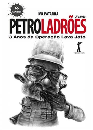 Capa do livro: Petroladrões: 3 anos da operação Lava Jato - Ler Online pdf