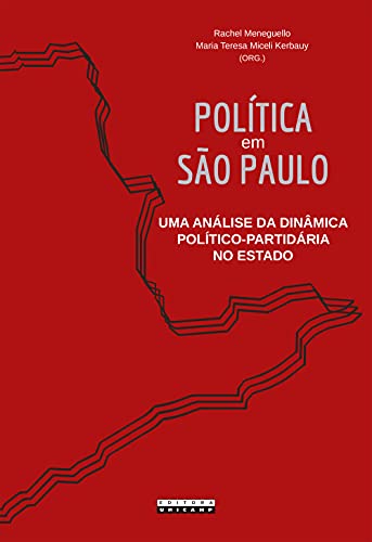 Capa do livro: Política em São Paulo: uma análise da dinâmica político-partidária no estado - Ler Online pdf