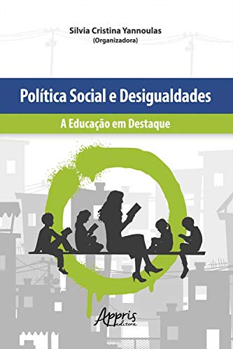 Capa do livro: Política Social e Desigualdades: A Educação em Destaque - Ler Online pdf