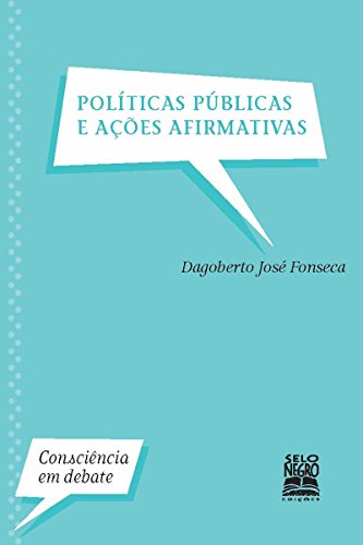 Capa do livro: Políticas Públicas e Ações Afirmativas (Consciência em Debate) - Ler Online pdf