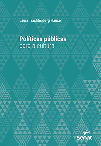 Livro PDF: Políticas públicas para a cultura (Série Universitária)