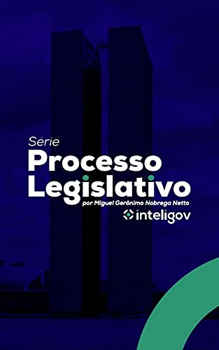 Capa do livro: Processo Legislativo – Série Inteligov - Ler Online pdf