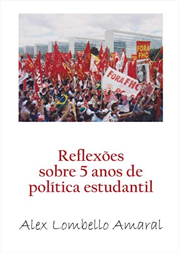 Capa do livro: Reflexões sobre 5 anos de política estudantil - Ler Online pdf