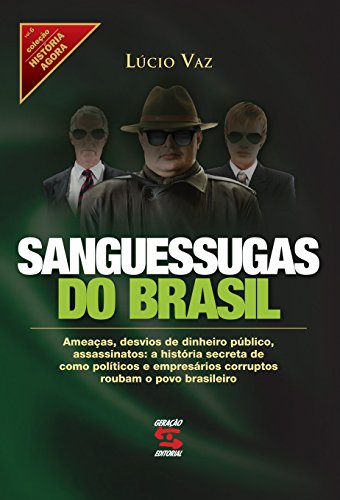 Capa do livro: Sanguessugas do Brasil (História Agora) - Ler Online pdf