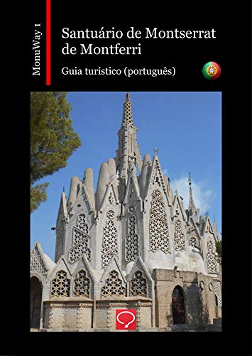 Capa do livro: Santuário de Montserrat de Montferri: guia turístico (português) (MonuWay português Livro 1) - Ler Online pdf