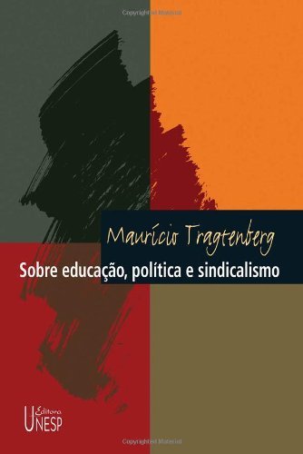 Capa do livro: Sobre educação, política e sindicalismo - Ler Online pdf