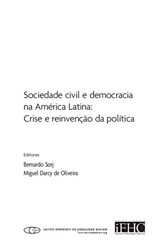Livro PDF Sociedade civil e democracia na América Latina: crise e reinvenção da política