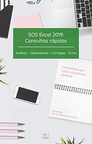 Livro PDF: SOS Excel 2019: Consultas Rápidas: Atalhos Operadores Coringas Erros