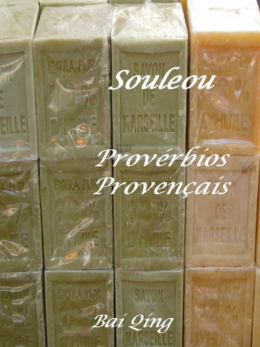 Livro PDF Souleou, Provérbios Provençais (Provérbios do Mundo Livro 4)