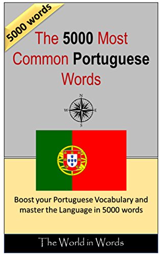 Livro PDF: The 5000 most Common Portuguese Words : Vocabulary Training : Learn the Vocabulary you need to know to improve you Writing, Speaking and Comprehension