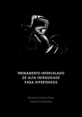 Capa do livro: Treinamento intervalado de alta intensidade para hipertensos - Ler Online pdf