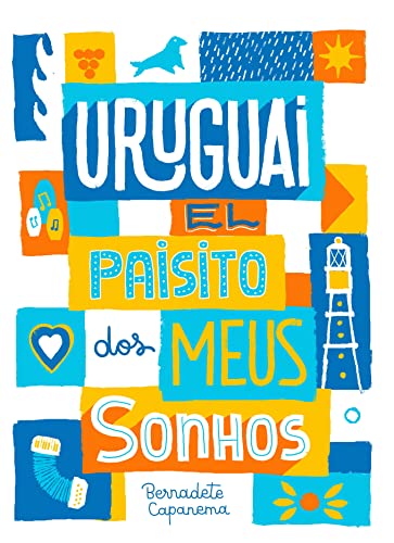 Livro PDF: Uruguai El paisito dos meus sonhos