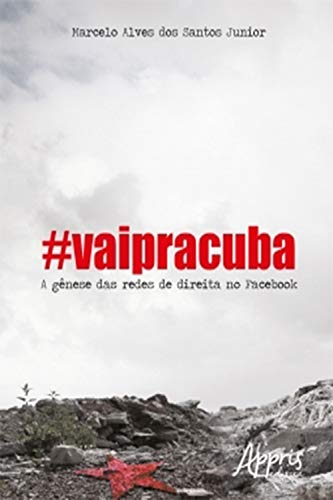 Capa do livro: #Vaipracuba! : A Gênese das Redes de Direita no Facebook - Ler Online pdf