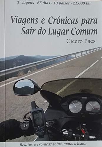 Livro PDF: VIAGENS E CRÔNICAS PARA SAIR DO LUGAR COMUM (Trilogia Saindo do Lugar Comum Livro 3)