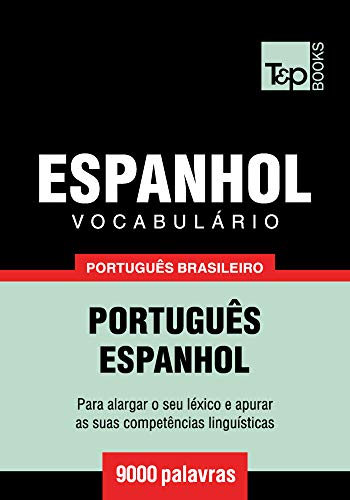 Livro PDF Vocabulário Português Brasileiro-Espanhol – 9000 palavras (Brazilian Portuguese Collection Livro 68)