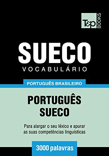 Livro PDF Vocabulário Português Brasileiro-Sueco – 3000 palavras (Brazilian Portuguese Collection Livro 164)
