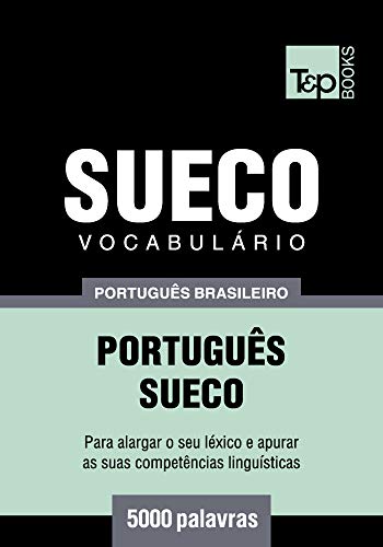 Livro PDF Vocabulário Português Brasileiro-Sueco – 5000 palavras (Brazilian Portuguese Collection Livro 165)