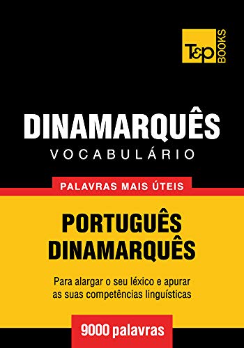 Livro PDF: Vocabulário Português-Dinamarquês – 9000 palavras mais úteis (European Portuguese Collection Livro 102)