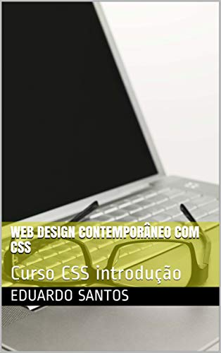 Livro PDF Web Design contemporâneo com CSS: Curso CSS introdução