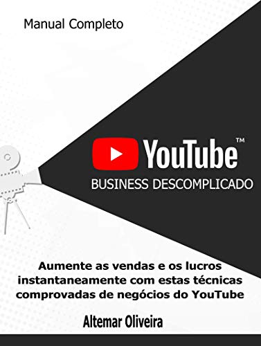 Capa do livro: Youtube Business Descomplicado : Como Vender Muito usando o Youtube - Ler Online pdf