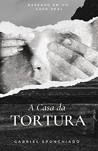 Capa do livro: A Casa da Tortura - Ler Online pdf