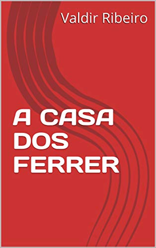 Livro PDF: A CASA DOS FERRER