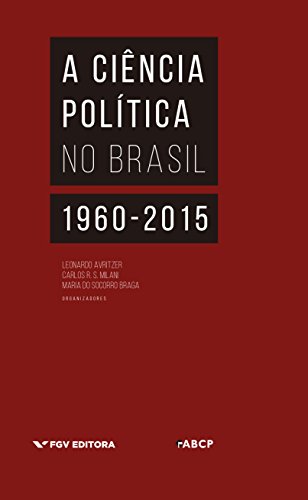 Capa do livro: A ciência política no Brasil: 1960-2015 - Ler Online pdf