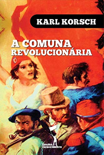 Livro PDF A Comuna Revolucionária (Série Comuna de Paris)